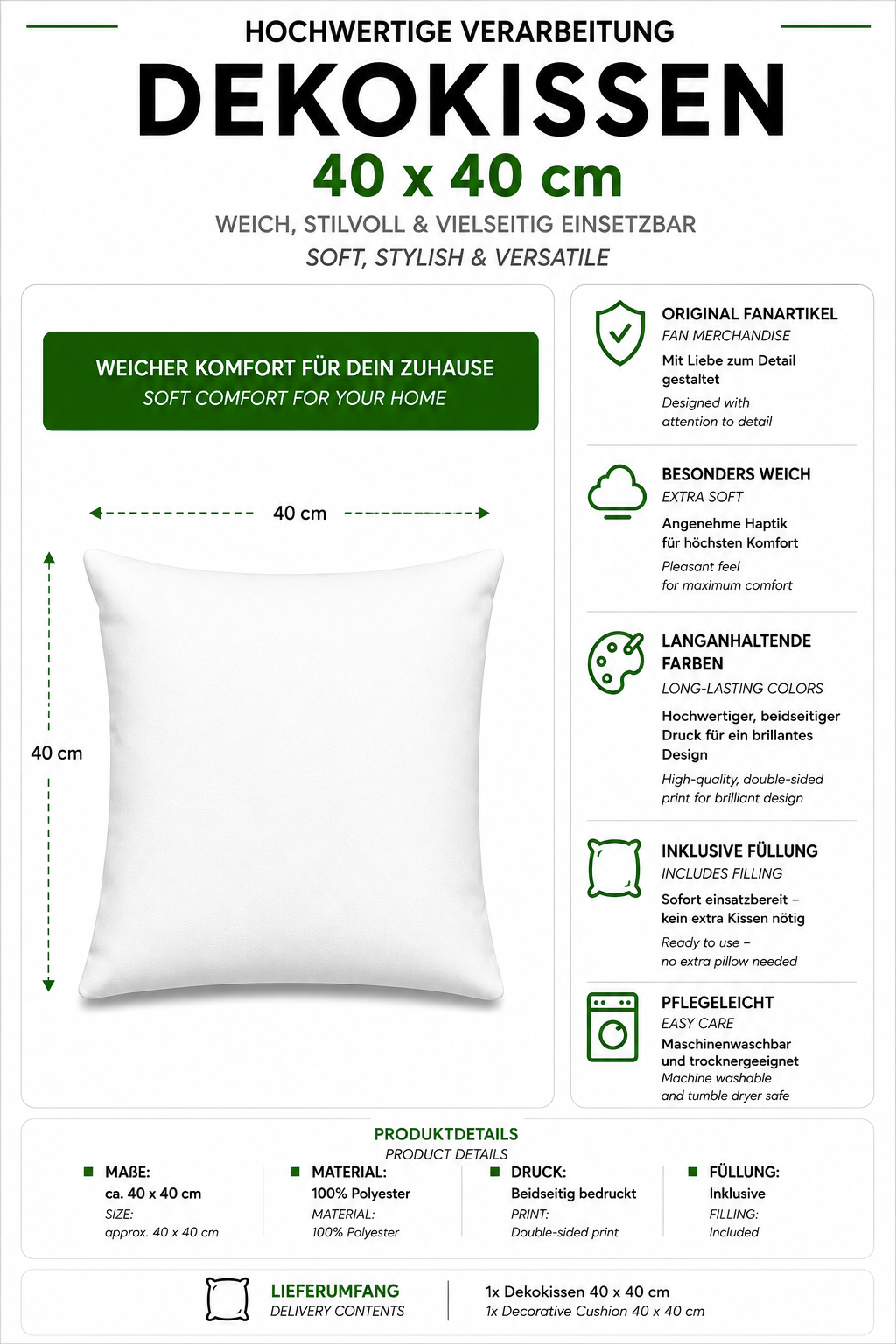 Eine informative Produktgrafik für ein Dekokissen in der Größe von 40 x 40 cm mit Hinweisen auf originalen Fanartikel, beidseitigen Druck, inklusive Füllung und Pflegeleichtigkeit.