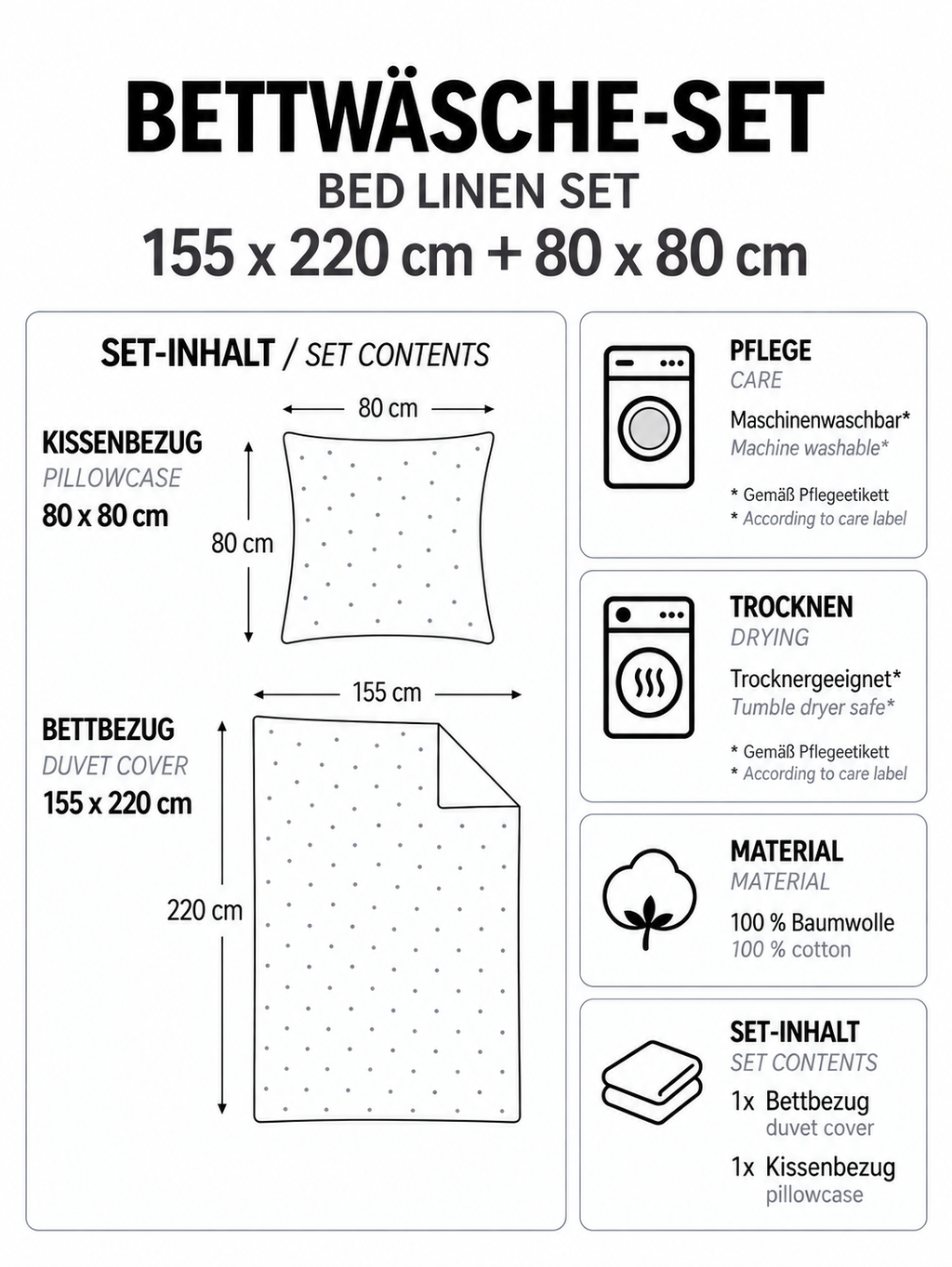 Produktgrafik für ein Bettwäsche-Set in 155 x 220 cm und 80 x 80 cm aus 100 % Baumwolle mit maschinenwaschbaren und trocknergeeigneten Eigenschaften.