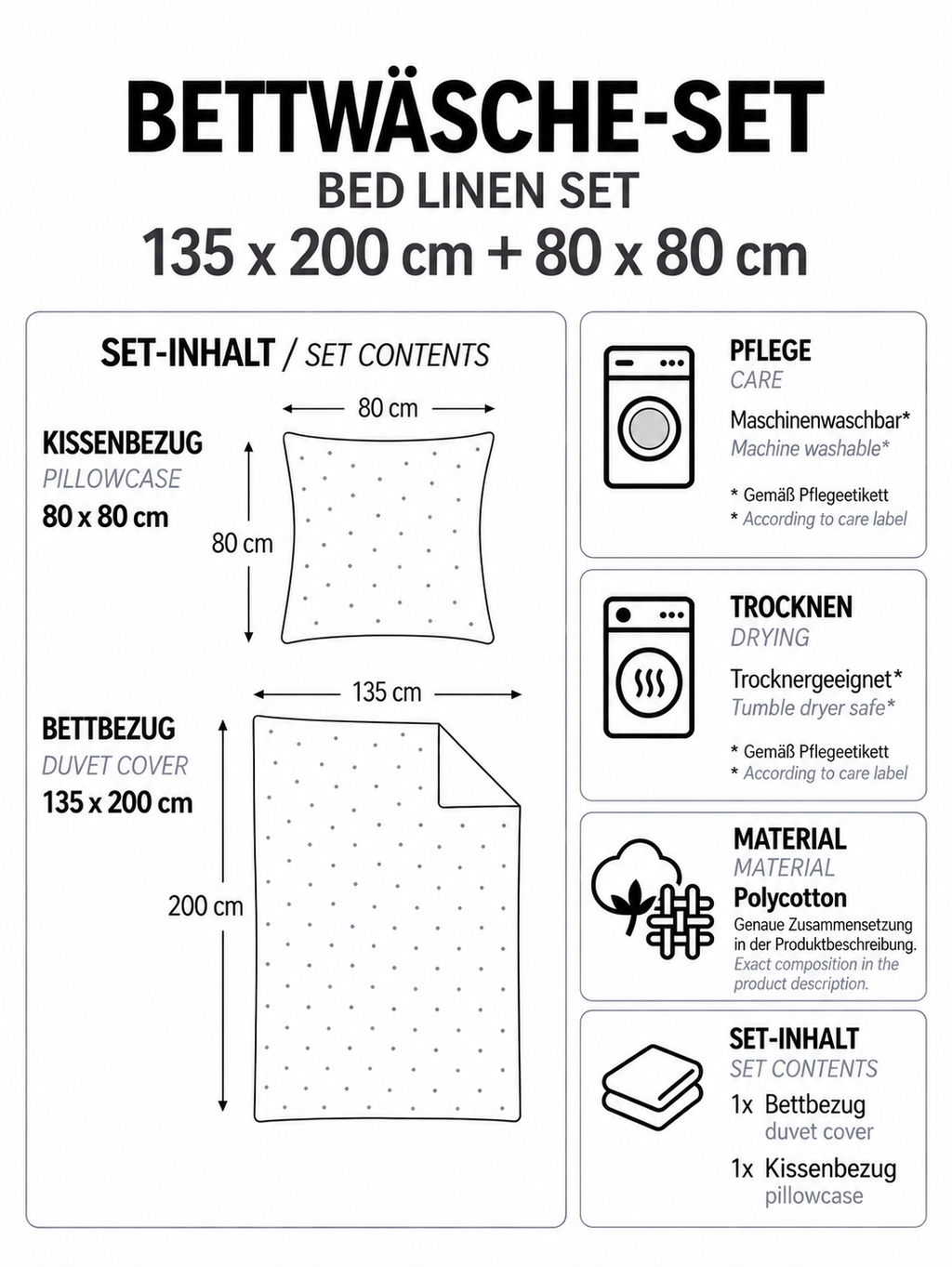 Produktgrafik für ein Bettwäsche-Set in 135 x 200 cm und 80 x 80 cm aus Polycotton mit maschinenwaschbaren und trocknergeeigneten Eigenschaften.